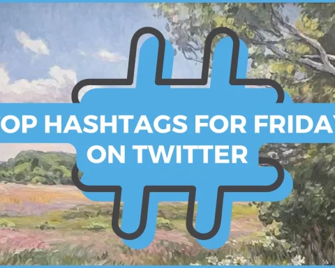 Top Hashtags for Friday on Twitter