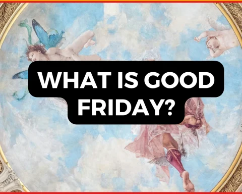 What Is Good Friday Understanding Its Significance, History, and Traditions