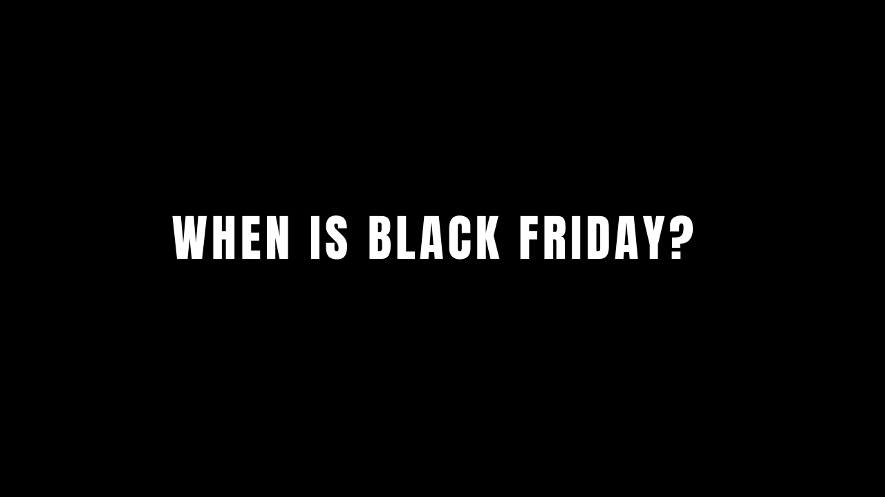 When is black Friday